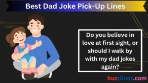 Read more about the article Best Dad Joke Pick-Up Lines to Make Anyone Smile