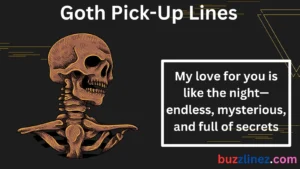 Read more about the article Goth Pick-Up Lines: Flirt with Darkness and Charm