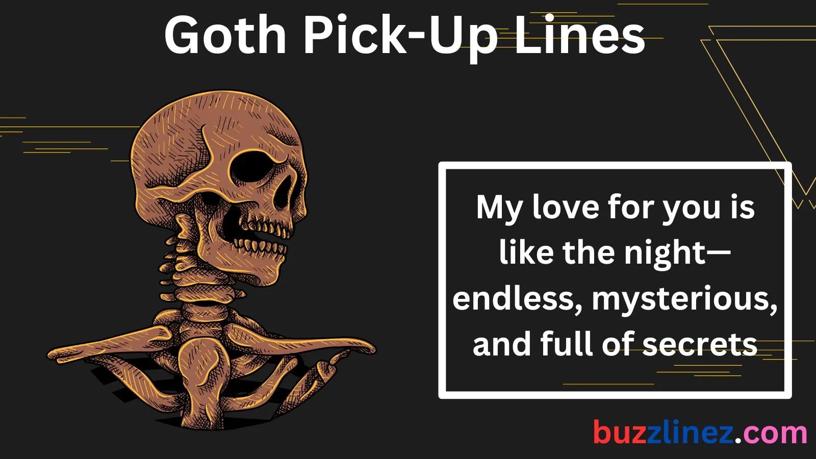 Goth Pick-Up Lines