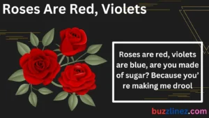 Read more about the article Roses Are Red, Violets Are Blue Pick-Up Lines (Dirty & Flirty)