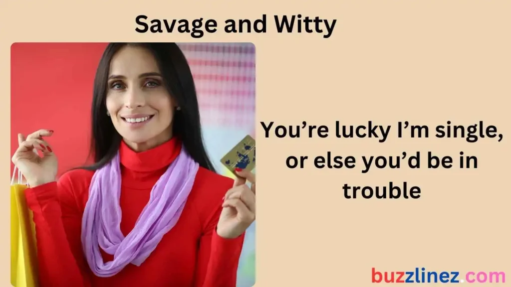 Savage and Witty