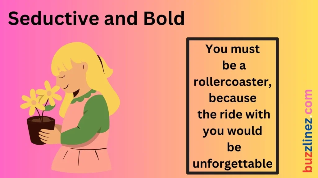 Seductive and Bold